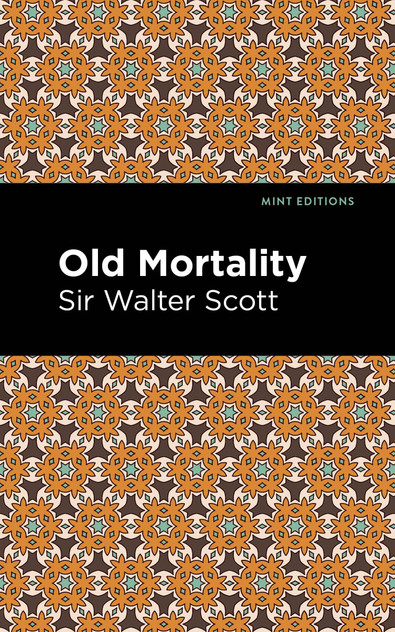 Old Mortality Old Mortality