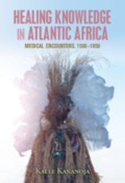 Healing Knowledge in Atlantic Africa Healing Knowledge in Atlantic Africa
