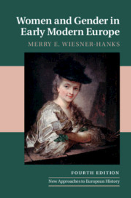 Women and Gender in Early Modern Europe Women and Gender in Early Modern Europe