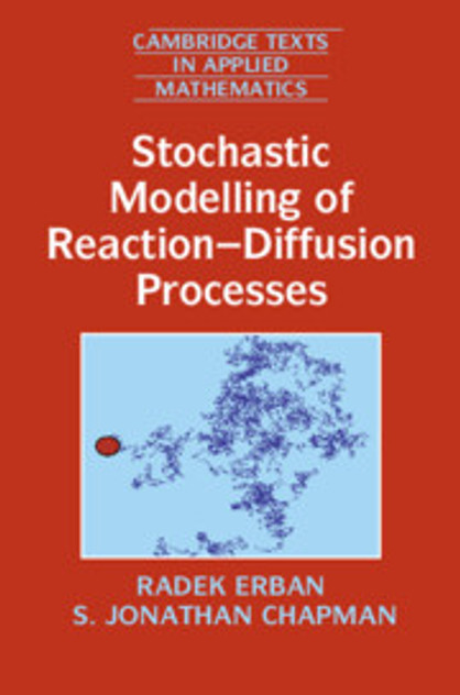 Stochastic Modelling of Reaction-Diffusion Processes Stochastic Modelling of Reaction-Diffusion Processes