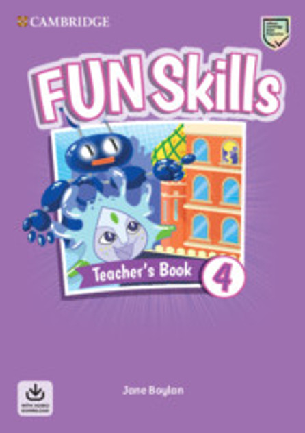 Fun Skills Level 4 Teacher's Book with Audio Download Fun Skills Level 4 Teacher's Book with Audio Download