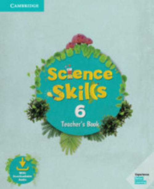 Science Skills Level 6 Teacher's Book with Downloadable Audio Science Skills Level 6 Teacher's Book with Downloadable Audio