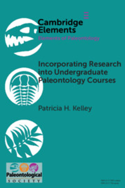 Incorporating Research into Undergraduate Paleontology Courses Incorporating Research into Undergraduate Paleontology Courses