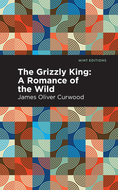 The Grizzly King The Grizzly King