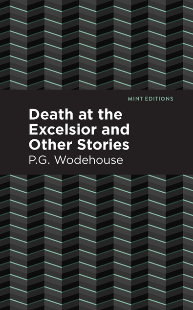 Death at the Excelsior and Other Stories Death at the Excelsior and Other Stories