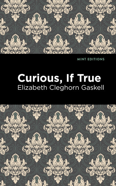 Curious, If True Curious, If True