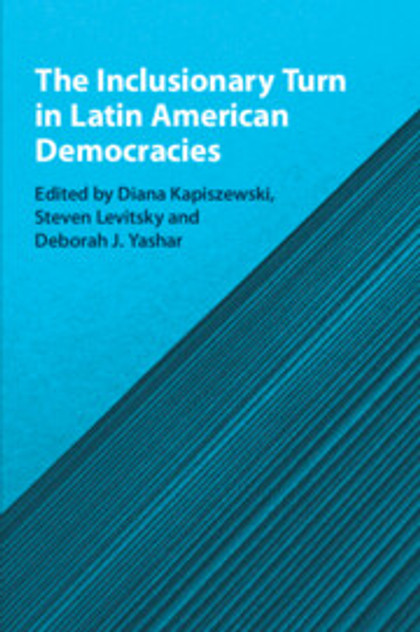 The Inclusionary Turn in Latin American Democracies The Inclusionary Turn in Latin American Democracies