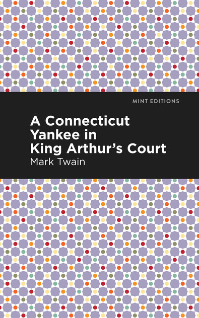 A Connecticut Yankee in King Arthur's Court A Connecticut Yankee in King Arthur's Court