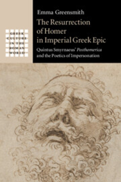 The Resurrection of Homer in Imperial Greek Epic The Resurrection of Homer in Imperial Greek Epic