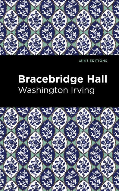 Bracebridge Hall Bracebridge Hall