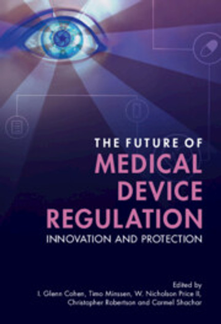 The Future of Medical Device Regulation The Future of Medical Device Regulation