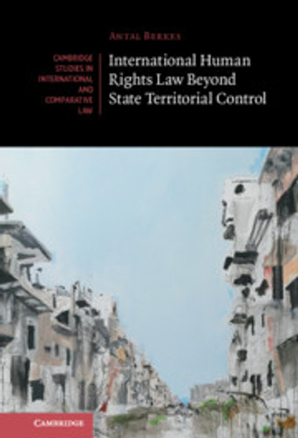 International Human Rights Law Beyond State Territorial Control International Human Rights Law Beyond State Territorial Control