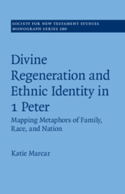Divine Regeneration and Ethnic Identity in 1 Peter Divine Regeneration and Ethnic Identity in 1 Peter