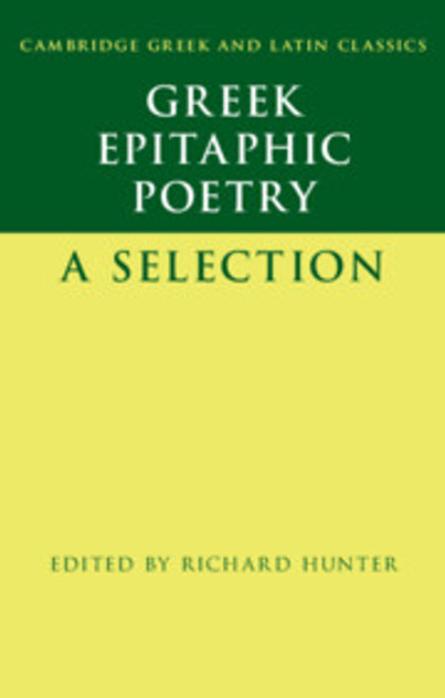 Greek Epitaphic Poetry Greek Epitaphic Poetry