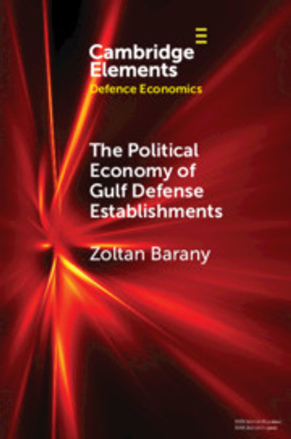 The Political Economy of Gulf Defense Establishments The Political Economy of Gulf Defense Establishments