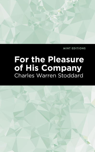 For the Pleasure of His Company For the Pleasure of His Company