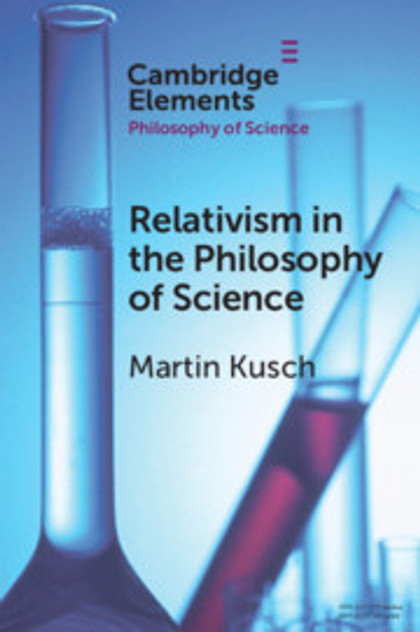 Relativism in the Philosophy of Science Relativism in the Philosophy of Science