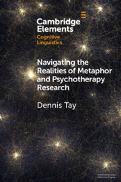 Navigating the Realities of Metaphor and Psychotherapy Research Navigating the Realities of Metaphor and Psychotherapy Research