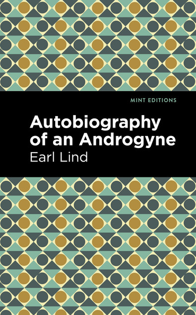 Autobiography of an Androgyne Autobiography of an Androgyne