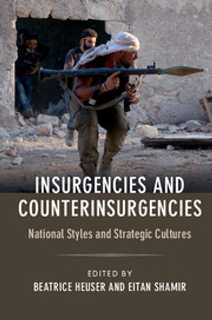 Insurgencies and Counterinsurgencies Insurgencies and Counterinsurgencies