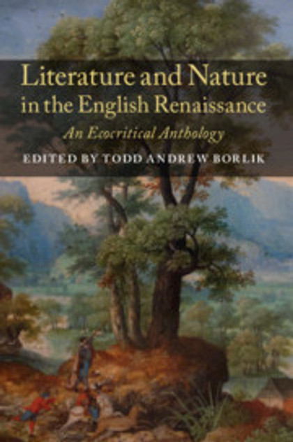 Literature and Nature in the English Renaissance Literature and Nature in the English Renaissance