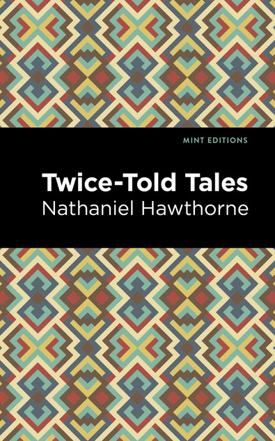 Twice Told Tales Twice Told Tales