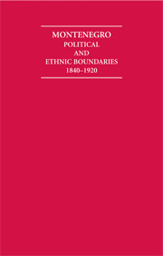 Montenegro Political and Ethnic Boundaries 1840-1920 2 Volume Hardback Set