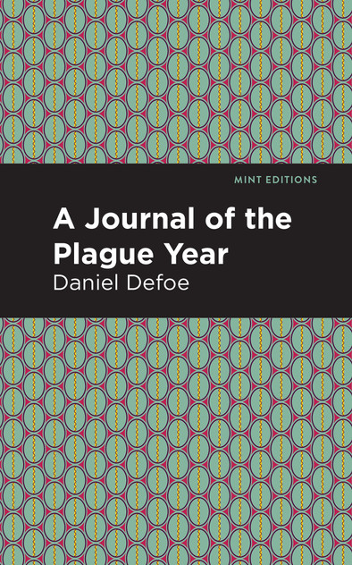 A Journal of the Plague Year A Journal of the Plague Year