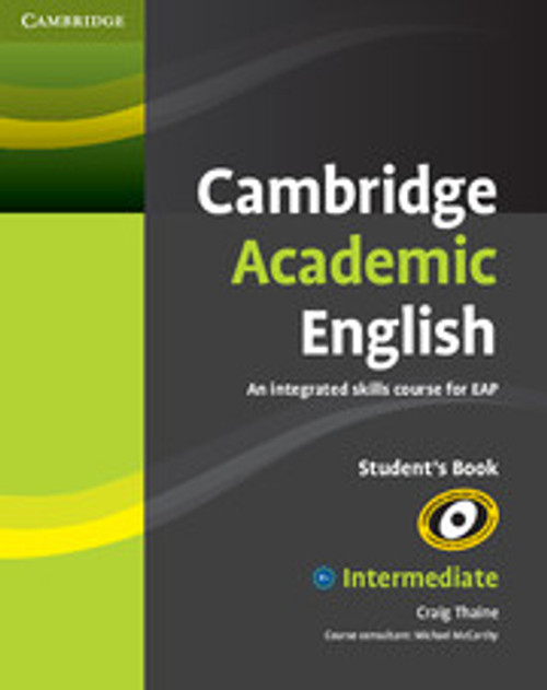 Cambridge Academic English B1+ Intermediate Student's Book Cambridge Academic English B1+ Intermediate Student's Book