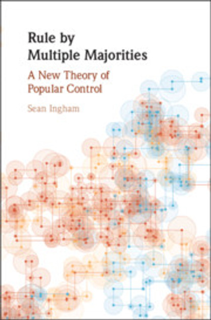 Rule by Multiple Majorities Rule by Multiple Majorities