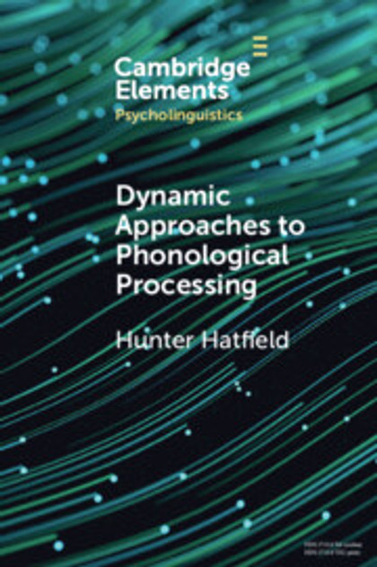 Dynamic Approaches to Phonological Processing Dynamic Approaches to Phonological Processing