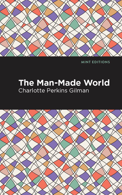 The Man-Made World The Man-Made World