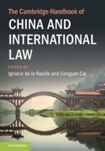 The Cambridge Handbook of China and International Law The Cambridge Handbook of China and International Law