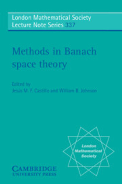 Methods in Banach Space Theory Methods in Banach Space Theory