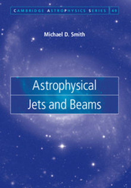 Astrophysical Jets and Beams Astrophysical Jets and Beams