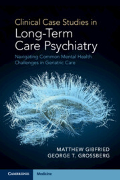 Clinical Case Studies in Long-Term Care Psychiatry