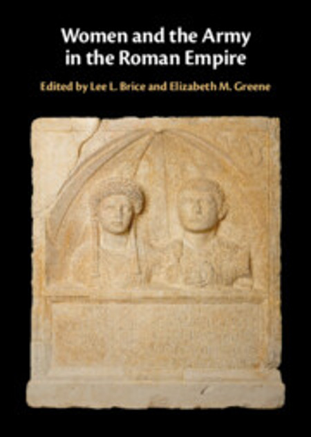 Women and the Army in the Roman Empire Women and the Army in the Roman Empire