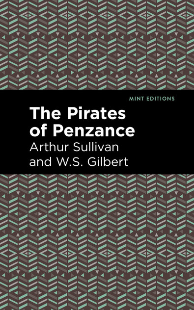 The Pirates of Penzance The Pirates of Penzance