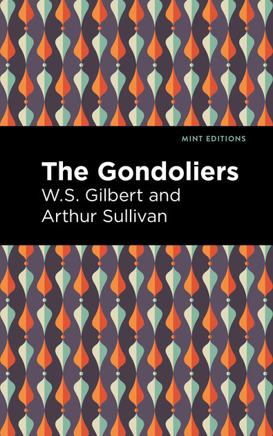 The Gondoliers The Gondoliers