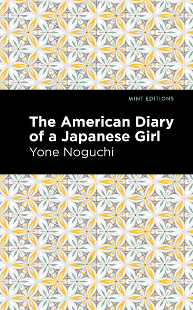 The American Diary of a Japanese Girl The American Diary of a Japanese Girl