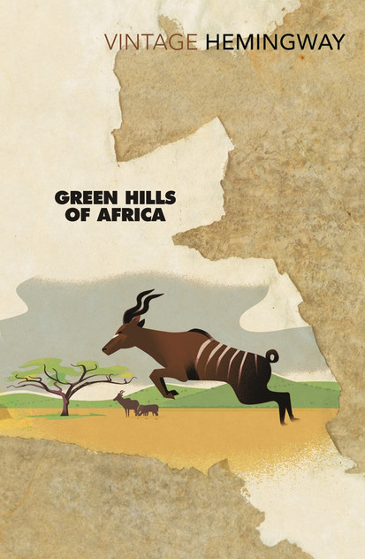 Green Hills of Africa Green Hills of Africa