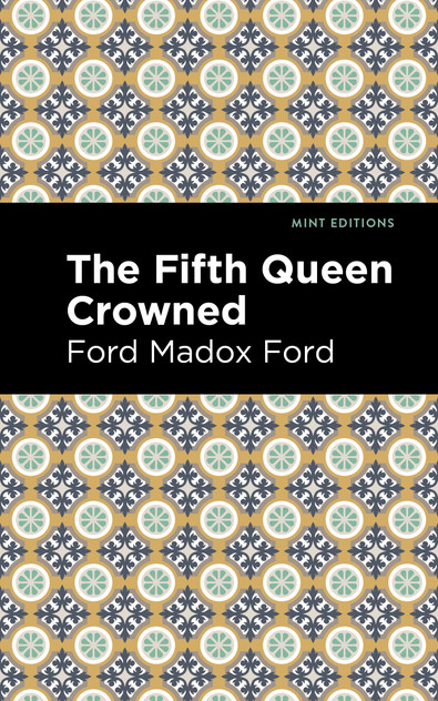 The Fifth Queen Crowned The Fifth Queen Crowned