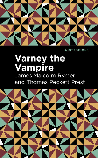 Varney the Vampire Varney the Vampire
