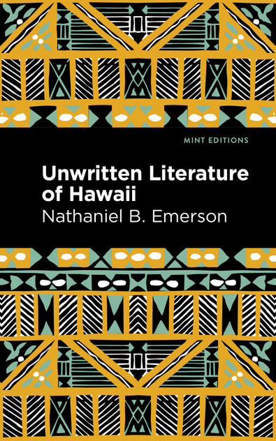 Unwritten Literature of Hawaii Unwritten Literature of Hawaii