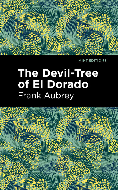 The Devil-Tree of El Dorado The Devil-Tree of El Dorado