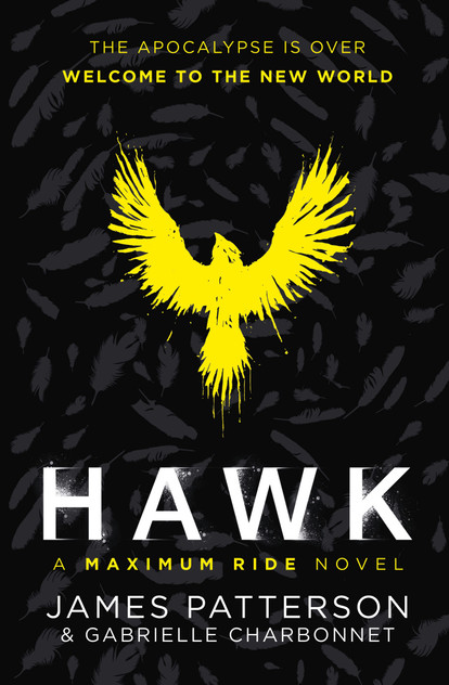 Hawk: A Maximum Ride Novel Hawk: A Maximum Ride Novel