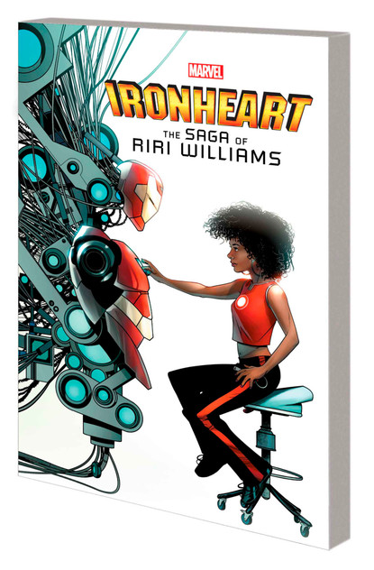 IRONHEART: THE SAGA OF RIRI WILLIAMS IRONHEART: THE SAGA OF RIRI WILLIAMS
