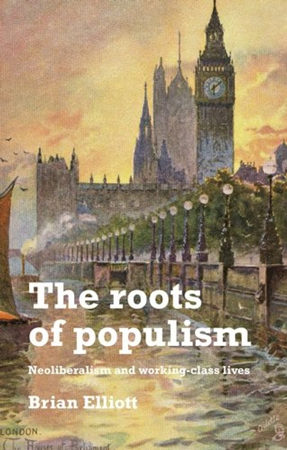 The roots of populism The roots of populism