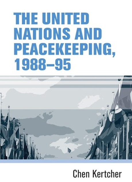 The United Nations and peacekeeping, 198895 The United Nations and peacekeeping, 198895