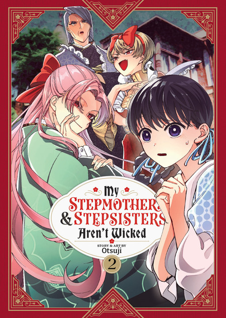 My Stepmother and Stepsisters Aren't Wicked Vol. 2 My Stepmother and Stepsisters Aren't Wicked Vol. 2